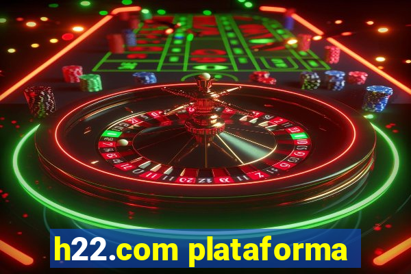 h22.com plataforma